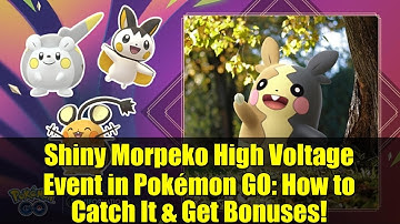Shiny Morpeko High Voltage Event in Pokémon GO: How to Catch It & Get Bonuses!
