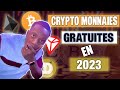 Gagner des crypto monnaies gratuitement en 2023