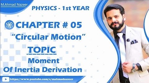 Ch#5 Moment of Inertia Derivation  Fsc Part 1 #bysirmahmadnazeer