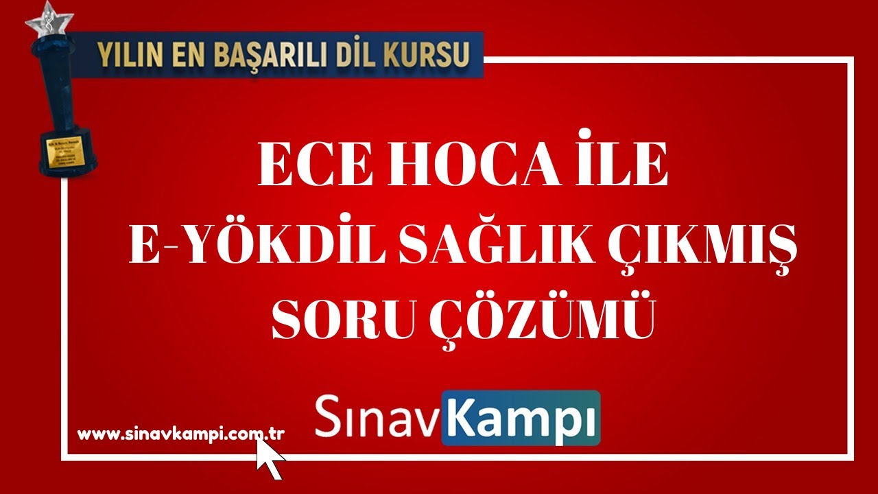 İNGİLİZCE e-YÖKDİL SAĞLIK ÇIKMIŞ SORU ÇÖZÜMÜ I ECE HOCA