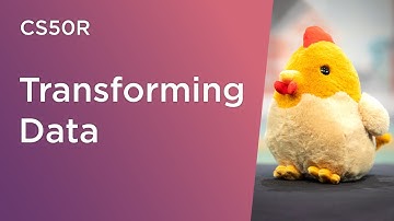 CS50R - Lecture 2 - Transforming Data