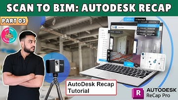 #03 Scan to BIM Tutorial: Autodesk Recap Complete Guide