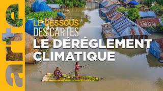 Climat : le dérèglement c'est maintenant ! - Le Dessous des cartes | ARTE