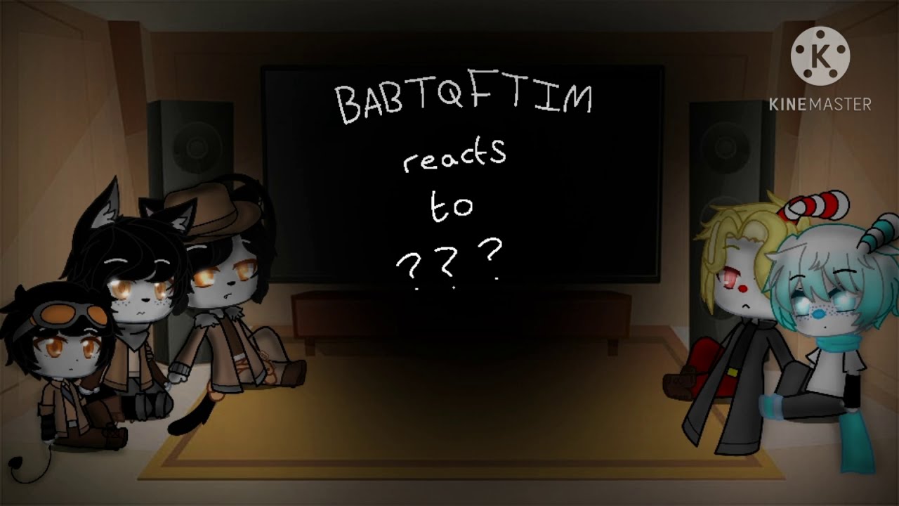 Babtqftim reacts ??? //video doesn't belong to me//U. U