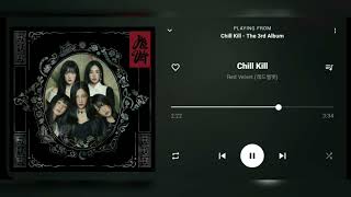 Red Velvet (레드벨벳) - Chill Kill [Audio]