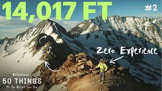 Climbing An Iconic Colorado 14Er 50 Things To Do Before You Die
