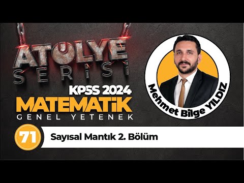 71 - Sayısal Mantık 2. Bölüm - Mehmet Bilge YILDIZ