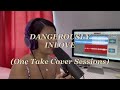 ONE TAKE COVER SESSIONS - DANGEROUSLY INLOVE by Katrina Velarde
