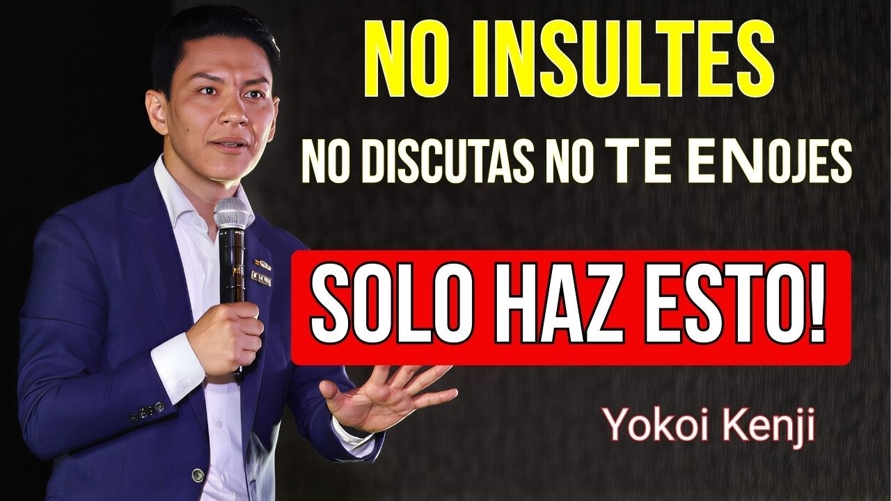 Nunca Más Te Enfades: 10 Lecciones Poderosas de Yokoi Kenji 2016