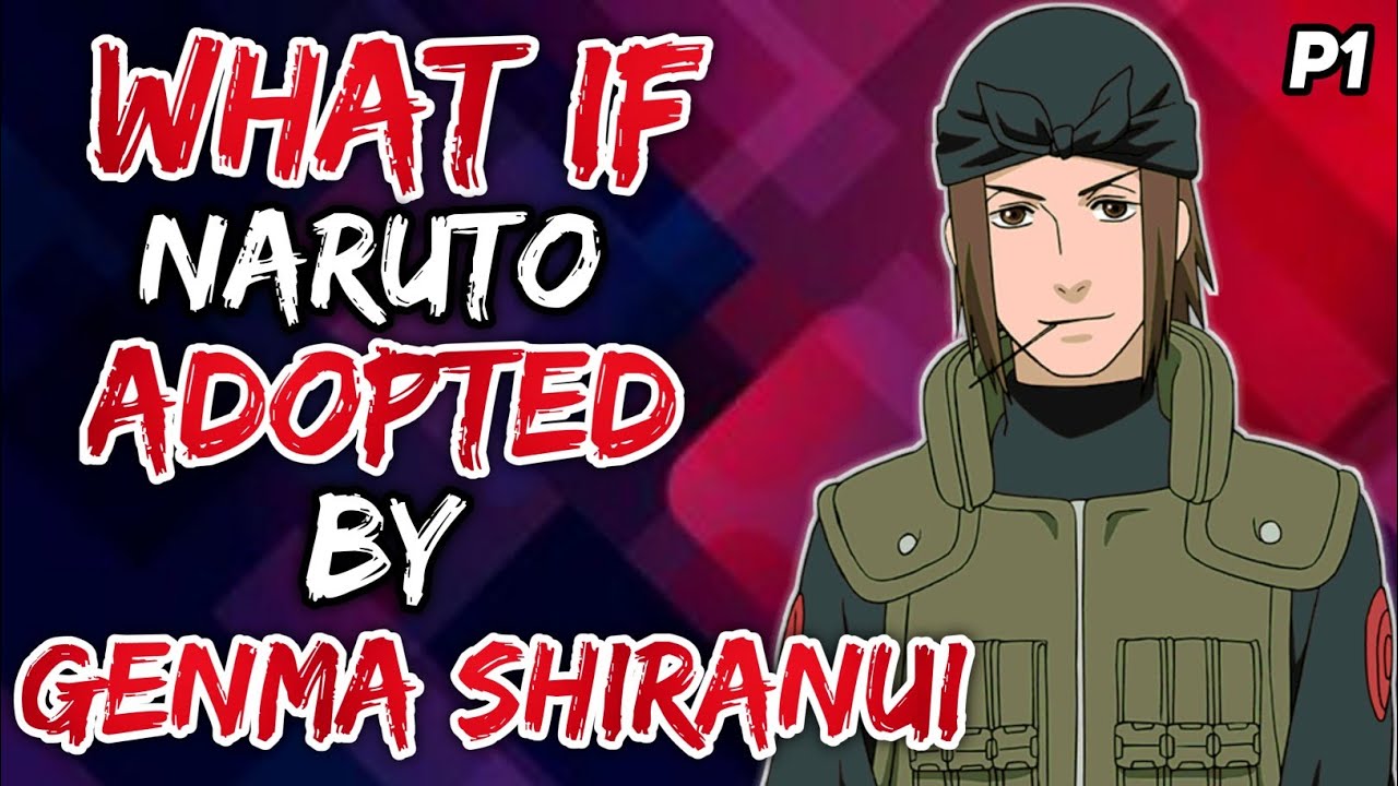 What if Naruto adopted by Genma Shiranui? { Part 1 }