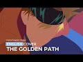 Fate/Grand Order | &quot;The Golden Path&quot; | ENGLISH cover (lyric video)