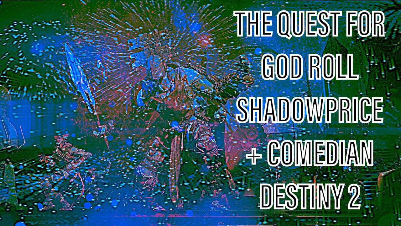 GOING FOR COMEDIAN & SHADOWPRICE GOD ROLLS!! | Destiny 2 The Quest For EP #1 (Comedian, Shadowprice)