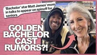 Bachelor Matt James' Mother May Join Golden Bachelor Cast! Plus Matt & Rachael Squash Breakup Rumors