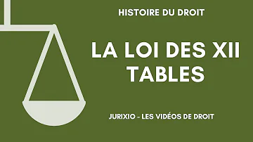 Pourquoi la loi des douze tables ?