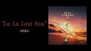 NIKI - La La Lost You ( 1 HOUR )