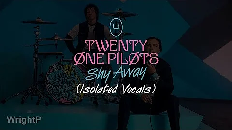 Twenty One Pilots - Shy Away (Vocals Only) [Near Studio Quality]