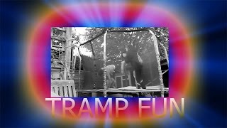 TRAMP WITH FRIENDS!!!