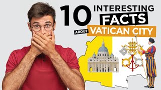 10 Interesting and Intriguing Facts about Vatican City