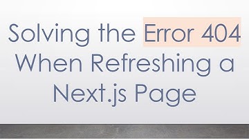Solving the Error 404 When Refreshing a Next.js Page