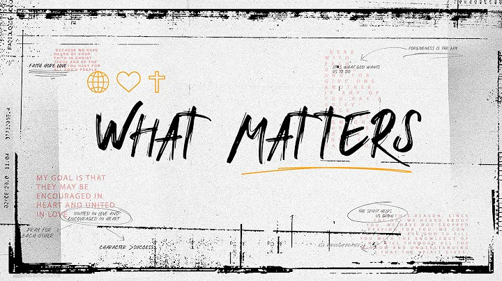 What Matters | Colossians #1 | Milo Bridgens