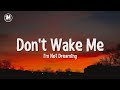 don&#39;t wake me i&#39;m not dreaming | Past Lives