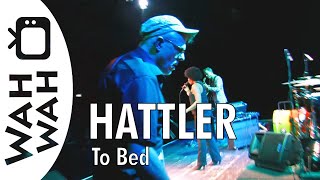 HATTLER - to bed (original version from the HATTLER &quot;Live Cuts II&quot; album, 2014)
