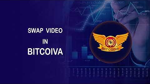 BITCOIVA EXCHANGE SWAP TRADE VIDEO