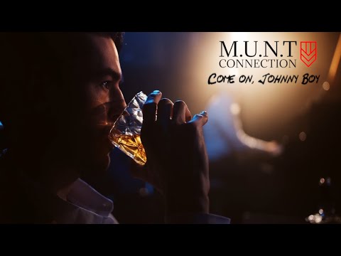 M.U.N.T Connection - Come on, Johnny Boy (Official Lyric Video)