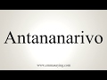 How To Pronounce Antananarivo