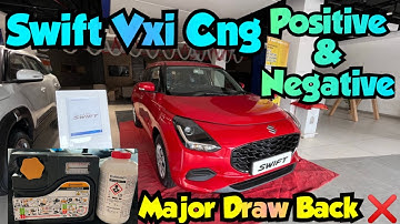 Swift Vxi S-CNG🧐Positive And Negative Points 💀Major DrawBack Problem Must Know 😳😨