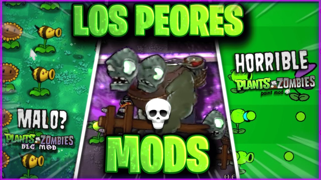 Los PEORES MODS de PVZ (Loquendo)