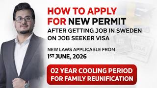 SWEDEN JOB SEEKER VISA TO WORK PERMIT 2026 | NEW RULES FROM 01 JUNE YOU MUST KNOW!