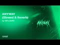 Mitujuro  anyway slowed  reverb official audio