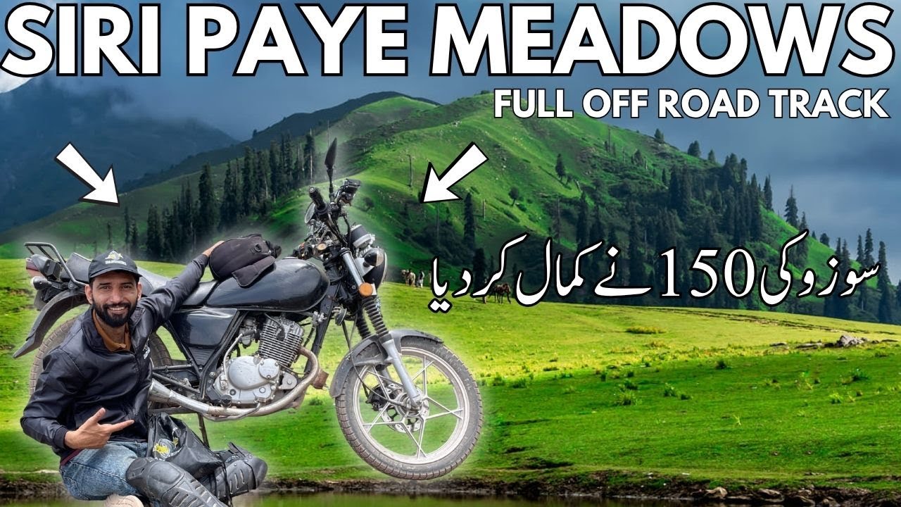 Suzuki GS150 Siri Paye Meadows Ja Sakti Hai? Can Suzuki GS150 Do Off road track to Siri Paye?