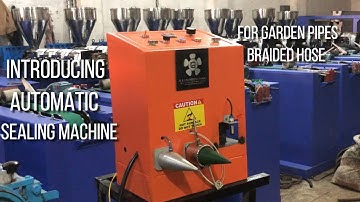 Fully Automatic Pipe-End Sealing Machine for PVC Garden Pipe & Braided Hose || RD Engineering Works