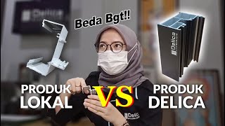 Produk Aluminium Lokal VS Delica Aluminium Produk Aluminium Lokal VS Delica Aluminium