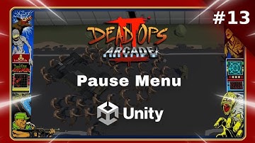 Unity Dead Ops Arcade Inspired Shooter | Pause Menu | NO BS #13