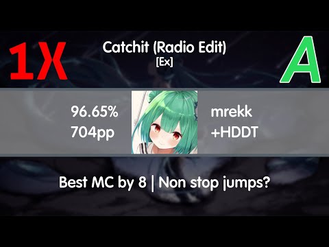 Mrekk | S3RL - Catchit (Radio Edit) [Ex] +HDDT 96.65% 1xMiss | 704pp | Best DT Misscount By 8 Lol