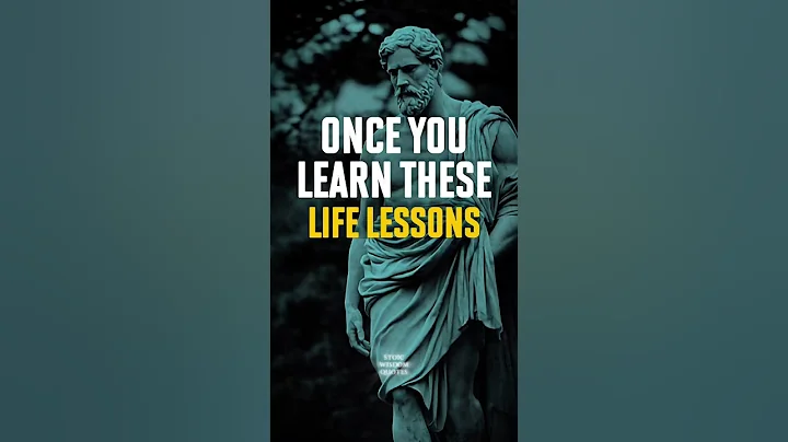 Once You Learn These Life Lessons, You Will Never Be The Same | Stoicism