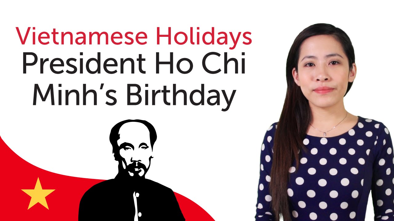 ⁣Learn Vietnamese Holidays - President Ho Chi Minh's Birthday - Ngày sinh Chủ tịch Hồ Chí Minh