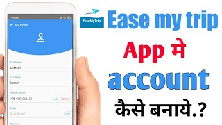 ease my trip app me account kaise banaye!! how to create account in ease my trip app!! screenshot 5