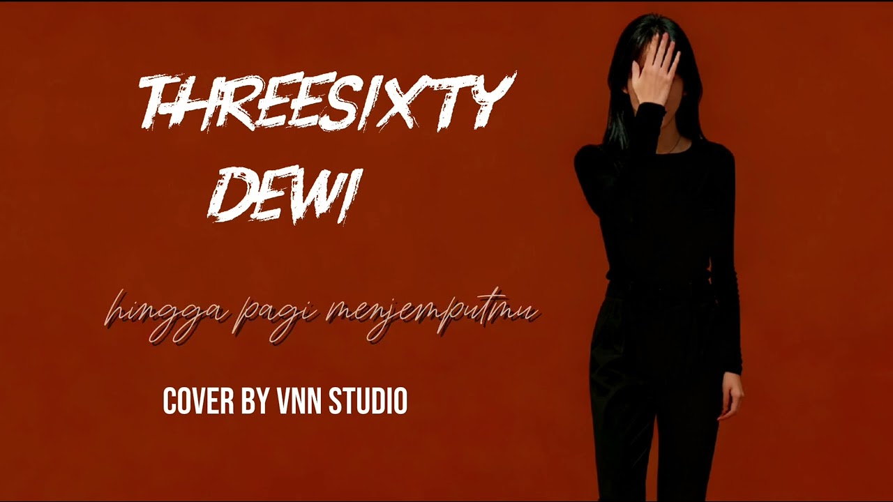 Threesixty - Dewi ( cover )