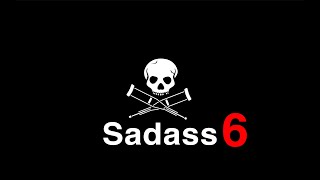 Sadass 6: Zack Lives