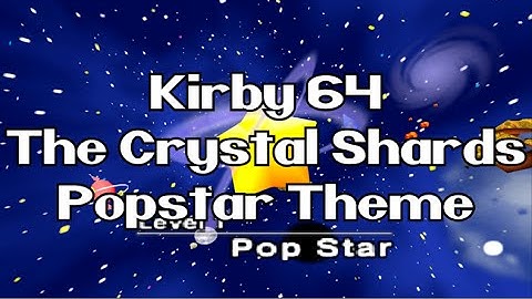 Kirby 64 The Crystal Shards - Pop Star Theme (Orchestral Cover)