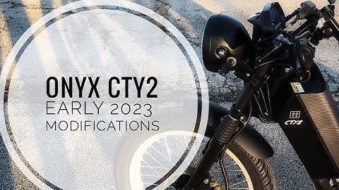 Onyx CTY2 Early 2023 Modifications