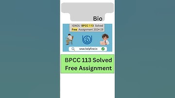 IGNOU BPCC 113 Solved Free Assignment 2024-25  #ignou #helpfirst #ignousolvedassignment2022
