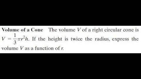V of a right circular cone is V = 1/3 * pi * r^2 * h