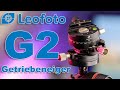 Leofoto G2 Getriebeneiger Review