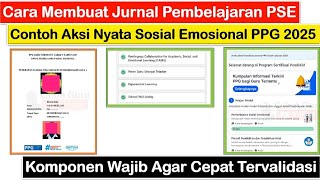 Cara Membuat Jurnal Pembelajaran Sosial Emosional PPG 2025 ~ Kumpulan Contoh Aksi Nyata Jurnal PSE