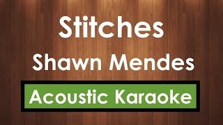 Stitches - Shawn Mendes | Karaoke Lyrics (Acoustic Guitar Karaoke) Instrumental